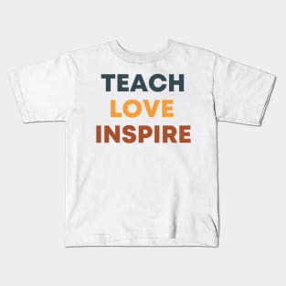 Teach Love Inspire Back to School Kids T-Shirt